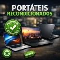 PORTÁTEIS RECONDICIONADOS - Com opções de alterar Memória e Disco